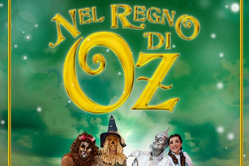 Aperte le prevendite dello spettacolo “Nel Regno di OZ”