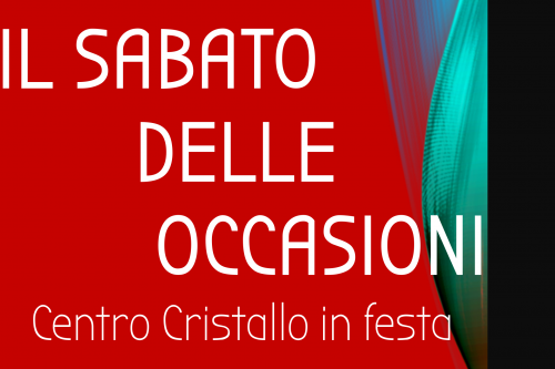 OGGI | Il “Sabato delle Occasioni” al Centro Cristallo di Rezzato OGGI | Il “Sabato delle Occasioni” al Centro Cristallo di Rezzato