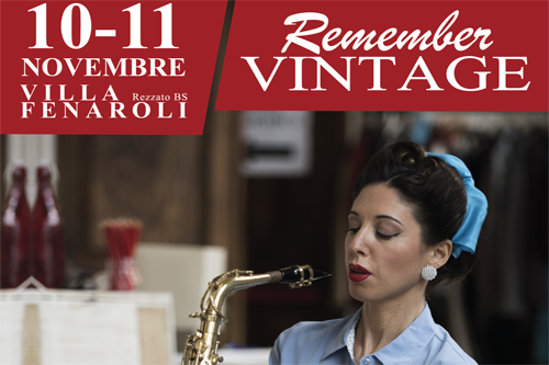 10-11 Novembre | 14esima edizione di “Remember Vintage” a Villa Fenaroli 10-11 Novembre | 14esima edizione di “Remember Vintage” a Villa Fenaroli