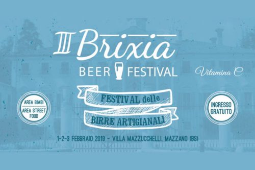 1-3 Febbraio | III° edizione del Brixia Beer Festival a Villa Mazzucchelli 1-3 Febbraio | III° edizione del Brixia Beer Festival a Villa Mazzucchelli
