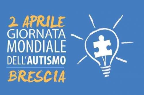 2 Aprile | Brescia si tinge di blu per la Giornata Mondiale dell’Autismo 2 Aprile | Brescia si tinge di blu per la Giornata Mondiale dell’Autismo