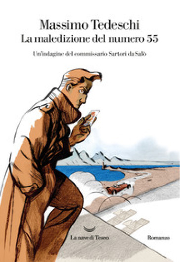 Esce domani per “La Nave di Teseo”: “La maledizione del numero 55” di Massimo Tedeschi, la recensione del nostro direttore Esce domani per “La Nave di Teseo”: “La maledizione del numero 55” di Massimo Tedeschi, la recensione del nostro direttore