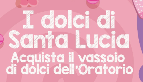 I dolci di Santa Lucia all’Oratorio di Rezzato e Virle